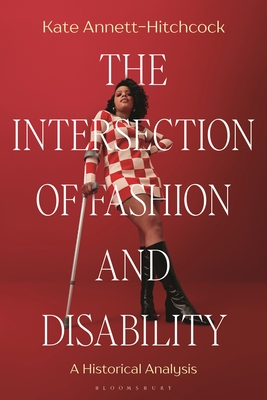 The Intersection of Fashion and Disability: A Historical Analysis Cover Image