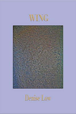 Wing By Denise Low Cover Image