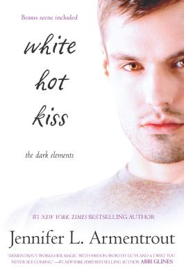 White Hot Kiss (Dark Elements #1) By Jennifer L. Armentrout Cover Image