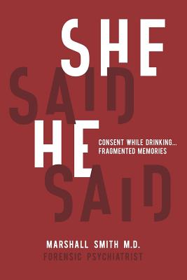 She Said He Said: Consent While Drinking Fragmented Memories Cover Image