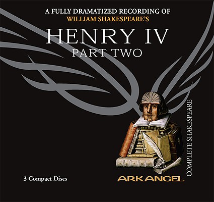 Henry IV, Part 2 (Arkangel Shakespeare Collection) Cover Image