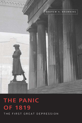 The Panic of 1819: The First Great Depression (Studies in Constitutional Democracy)