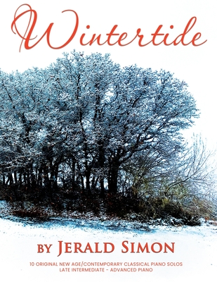 Wintertide: Instrumental Piano Solos By Jerald Simon Cover Image