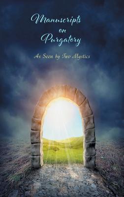 Manuscripts on Purgatory: As Seen by Two Mystics Cover Image