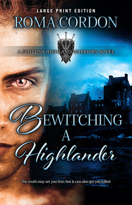 Bewitching a Highlander By Roma Cordon Cover Image