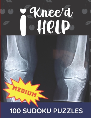 I Knee'd Help: Get Well Soon Puzzle Activity Book - Great Knee Surgery Recovery Gift For Women Men Teens & Seniors Cover Image
