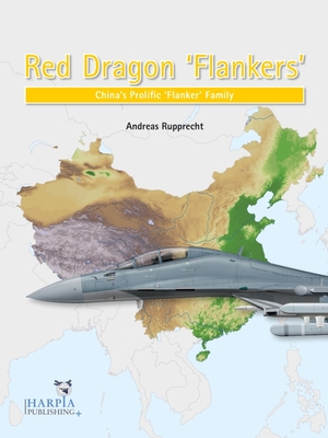 Red Dragon 'Flankers': China's Prolific 'Flanker' Family cover