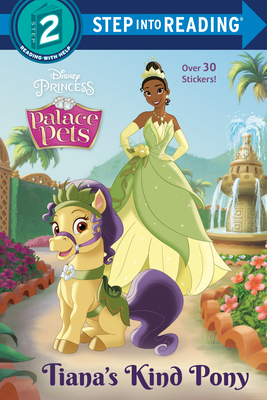 Tiana's Kind Pony (Disney Princess: Palace Pets) (Step into Reading) Cover Image