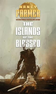 The Islands of the Blessed (The Sea of Trolls Trilogy #3) By Nancy Farmer Cover Image