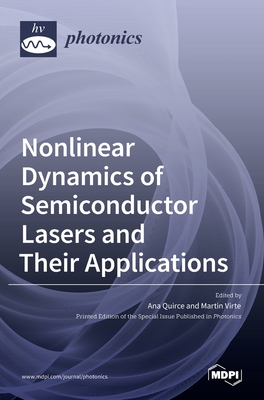 Nonlinear Dynamics of Semiconductor Lasers and Their Applications Cover Image