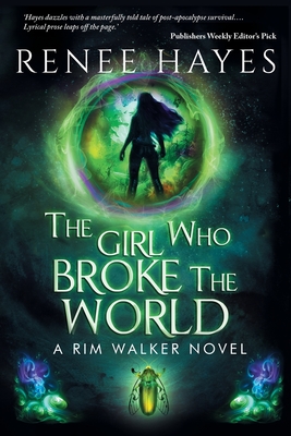 The Girl Who Broke the World: Book One - Publishers Weekly Editor's Pick By Renee Hayes, Juliette Lachemeier (Editor) Cover Image