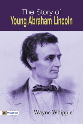 The Story of Young Abraham Lincoln Cover Image