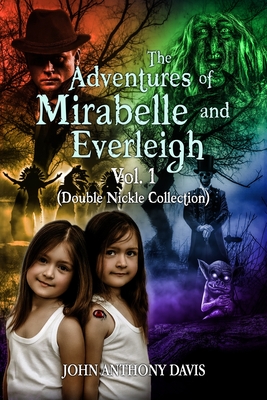 The Adventures of Mirabelle and Everleigh Vol 1: Double Nickle Collection Cover Image