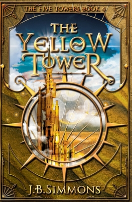 The Yellow Tower By J. B. Simmons Cover Image