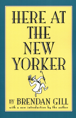 Cover for Here At The New Yorker