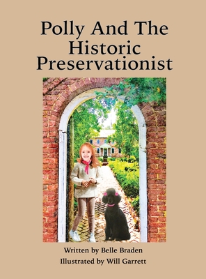 Polly And The Historic Preservationist (Growing Up with Polly #2)