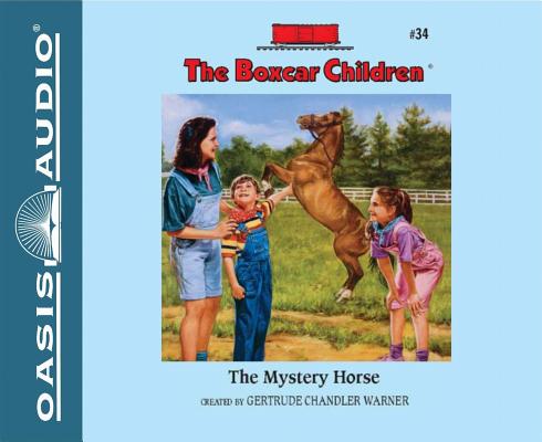 The Mystery Horse (Library Edition) (The Boxcar Children Mysteries #34) By Gertrude Chandler Warner, Tim Gregory (Narrator) Cover Image