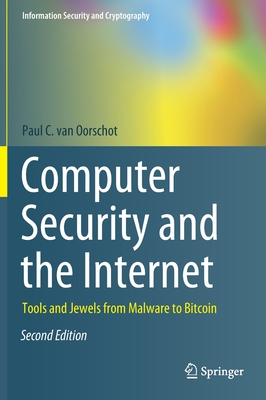 Computer Security and the Internet: Tools and Jewels from Malware to Bitcoin (Information Security and Cryptography) Cover Image