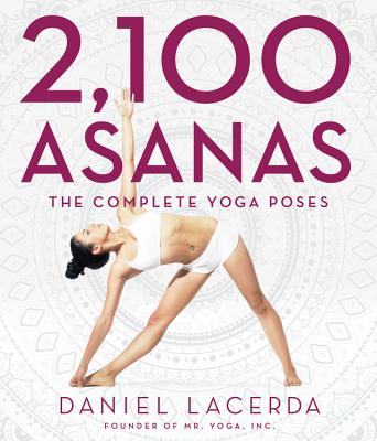 2,100 Asanas: The Complete Yoga Poses Cover Image