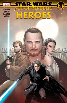 Star Wars: Age of the Republic - Heroes Cover Image