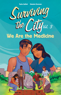 We Are the Medicine (Surviving the City #3)
