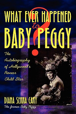 Cover for Whatever Happened to Baby Peggy?