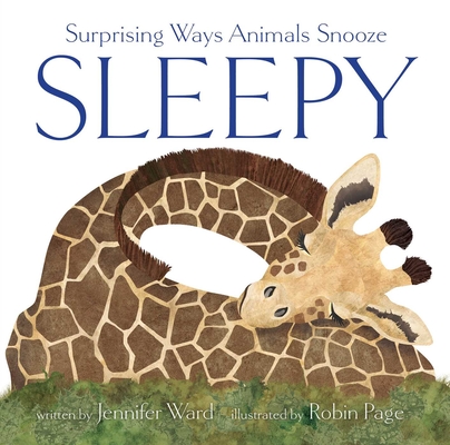 Sleepy: Surprising Ways Animals Snooze Cover Image