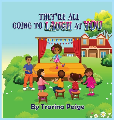 They're All Going To Laugh At You By Trarina Paige Cover Image