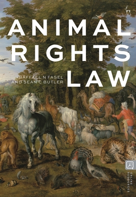 Animal Rights Law By Raffael N. Fasel, Sean C. Butler Cover Image