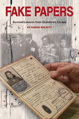 Fake Papers: Survival Lessons from Grandma's Escape Cover Image