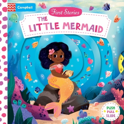The Little Mermaid (First Stories) By Campbell Books, Nneka Myers (Illustrator) Cover Image
