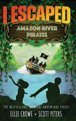I Escaped Amazon River Pirates Cover Image