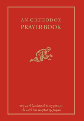 An Orthodox Prayer Book By Fr Michael Monos (Editor) Cover Image
