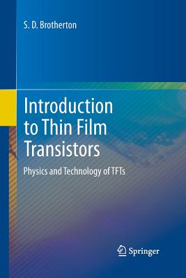 Introduction to Thin Film Transistors: Physics and Technology of Tfts Cover Image