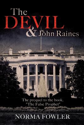 The Devil and John Raines By Norma Fowler Cover Image