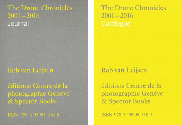 Rob Van Leijsen: The Drone Chronicles 2001-2016 Cover Image