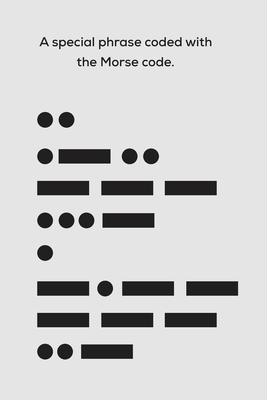 Special phrase encoded with the Morse code Cover Image