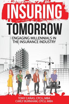 Insuring Tomorrow: Engaging Millennials in the Insurance Industry