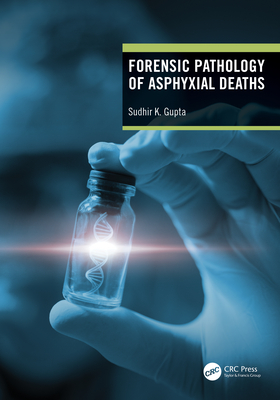 Forensic Pathology of Asphyxial Deaths Cover Image