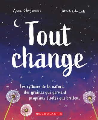 Tout Change By Anna Claybourne, Sarah Edmonds (Illustrator) Cover Image