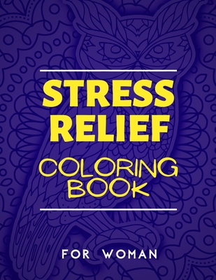 Stress Relief Coloring Book for Woman: Gift for Relaxation Animals Zen  Motivational Anti-Stress Words Positive Inspirational Quotes & Affirmation  for (Paperback)