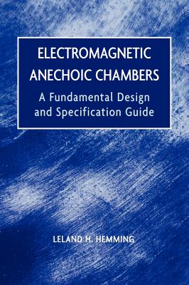 Electromagnetic Anechoic Chambers: A Fundamental Design and Specification Guide Cover Image