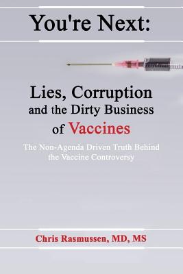 You're Next: Lies, Corruption and the Dirty Business of Vaccines Cover Image
