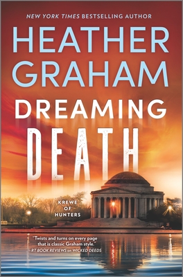 Dreaming Death (Krewe of Hunters #32) By Heather Graham Cover Image