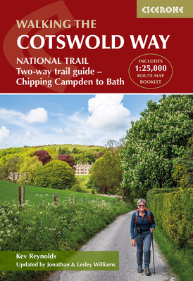 The Cotswold Way: NATIONAL TRAIL Two-way trail guide - Chipping Campden to Bath (UK Long-Distance series)