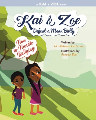 Kai & Zoe Defeat a Mean Bully: How to Handle Bullying Cover Image