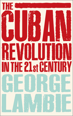 The Cuban Revolution in the 21st Century Cover Image