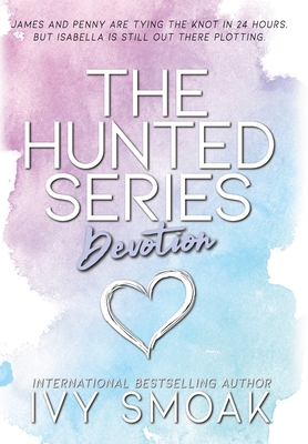 Devotion (Hunted #4) By Ivy Smoak Cover Image