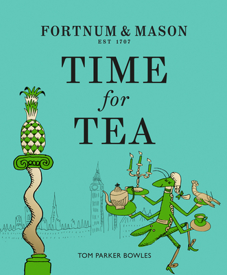 Fortnum & Mason: Time for Tea Cover Image