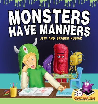 Monsters Have Manners: An Interactive Augmented Reality SEL Children's Book About Good Manners and Kindness Cover Image